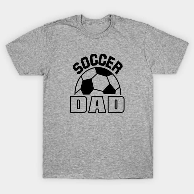 Soccer Dad T-Shirt by Mike Ralph Creative